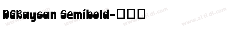 DGBaysan Semibold字体转换